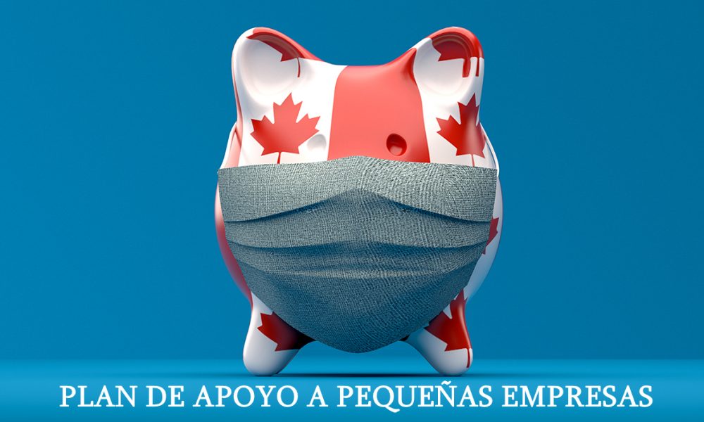 Canadá avanza con su plan de ayudas a pequeñas empresas